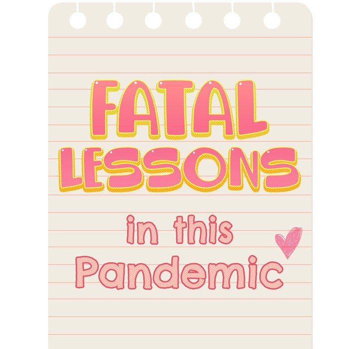 Fatal Lessons in this Pandemic - UNCENSORED - episode 1 - 53
