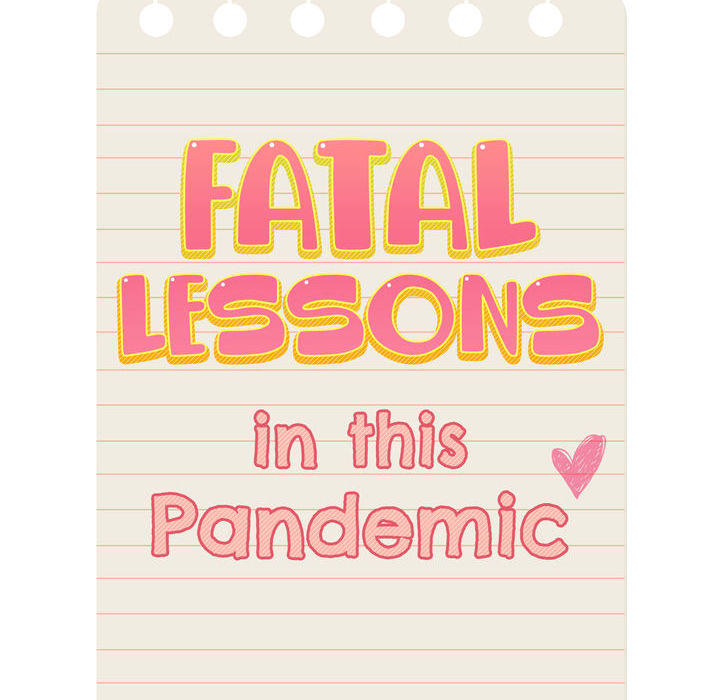 Fatal Lessons in this Pandemic - UNCENSORED - episode 4 - 9