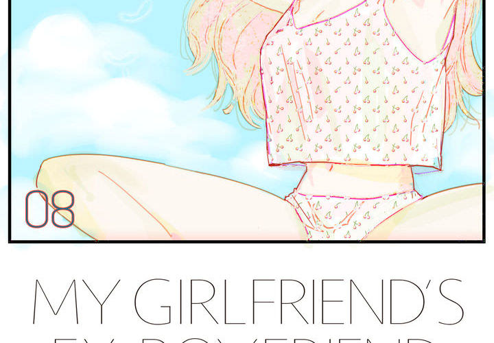 My Girlfriend's Ex-Boyfriend - episode 8 - 1