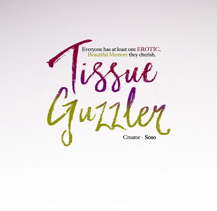 Tissue Guzzler - episode 12 - 19