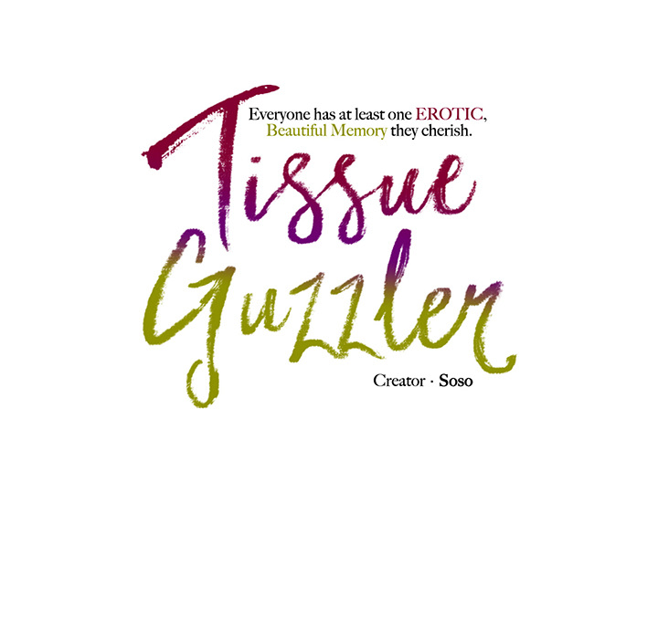 Tissue Guzzler - episode 28 - 36