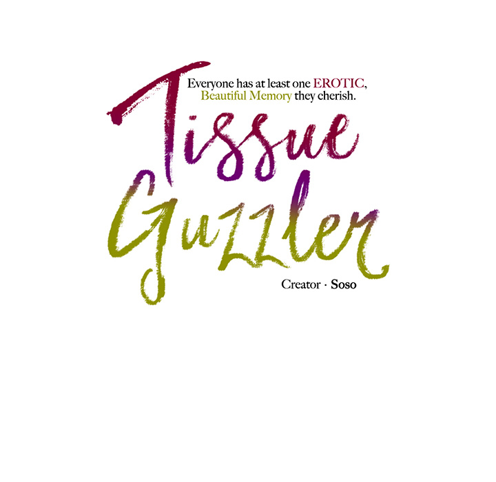 Tissue Guzzler - episode 41 - 44