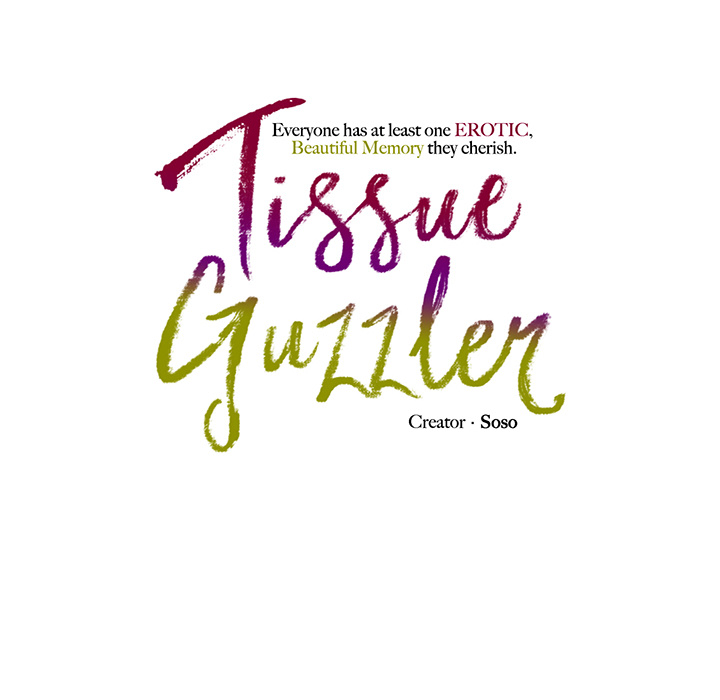 Tissue Guzzler - episode 42 - 52