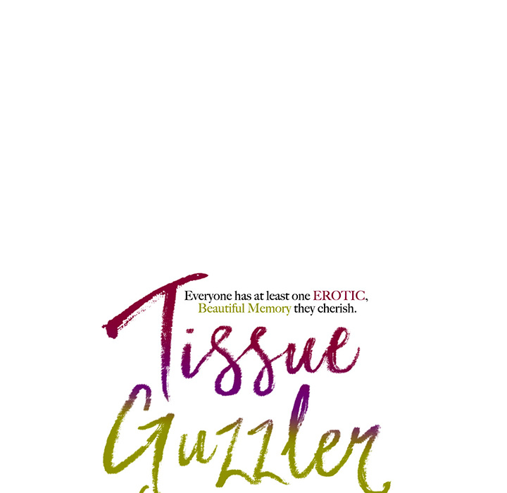 Tissue Guzzler - episode 8 - 132