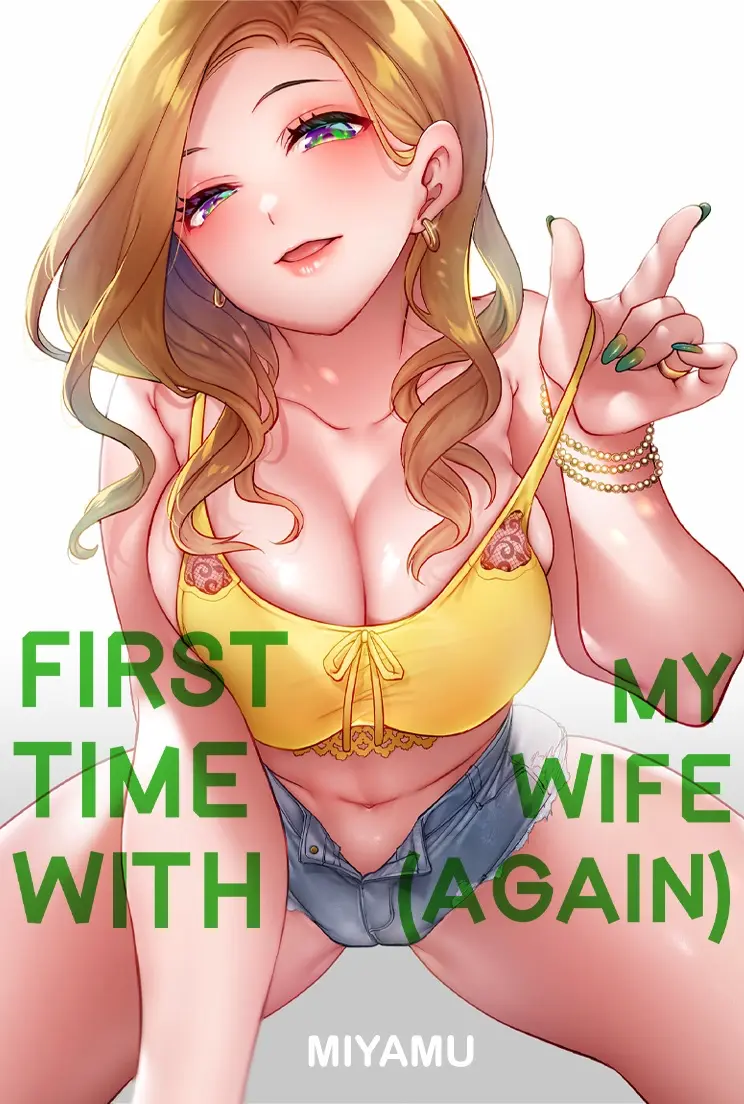 First Time With My Wife (Again)